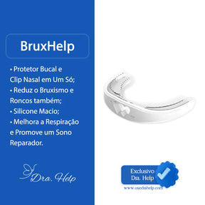 BruxHelp • Protetor bucal anti-ronco e anti-bruxismo - Dra. Help